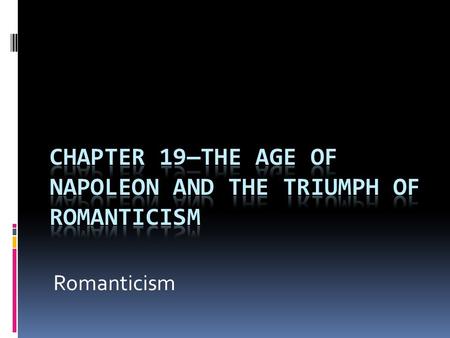 Romanticism. The Romantic Movement  Began in the 1790’s  Peaked in the 1820’s  It was a reaction to the Enlightenment and classicism  Was the artistic.