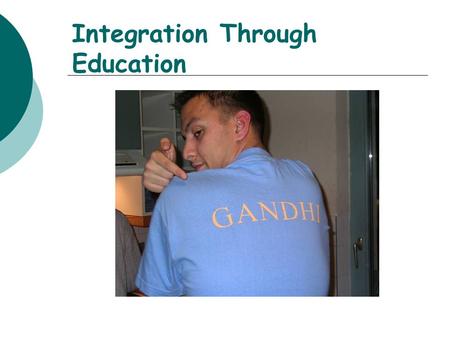 Integration Through Education. 1. To Integrate - by Segregating? - National minorities living in Hungary have the right to found and to run educational.