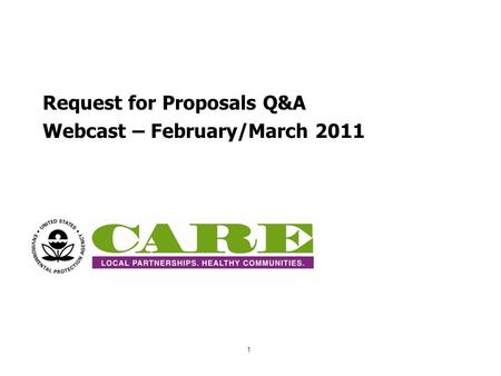 Request for Proposals Q&A Webcast – February/March 2011 1.