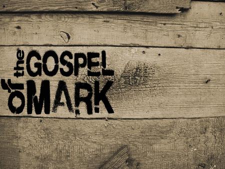 Where is the Gospel of Mark?