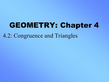 4.2: Congruence and Triangles