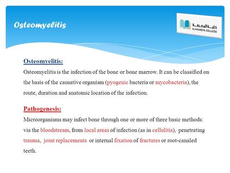 Osteomyelitis Osteomyelitis: Pathogenesis: