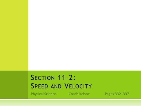 Section 11–2: Speed and Velocity