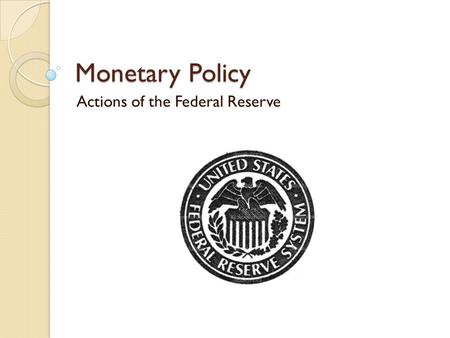 Actions of the Federal Reserve