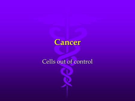 Cancer Cells out of control. CANCER: THE VIDEO CLIP.