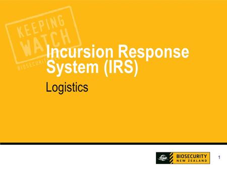 1 Incursion Response System (IRS) Logistics. IRS Logistics 2 What will you learn? During this session we will cover: How to enter and maintain staff details.
