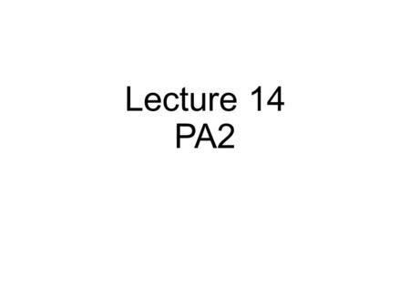 Lecture 14 PA2. Lab 2: Demand Paging Implement the following syscalls xmmap, xmunmap, vcreate, vgetmem/vfreemem, srpolicy Deadline: November 4 2015, 10:00.