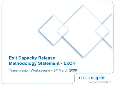 Exit Capacity Release Methodology Statement - ExCR Transmission Workstream – 5 th March 2009.
