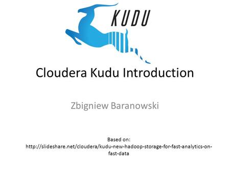 Cloudera Kudu Introduction