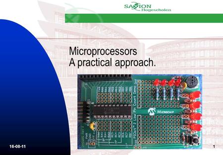 16-08-111 Microprocessors A practical approach.. 16-08-112 Lesson 2 Hardware description and Delays.