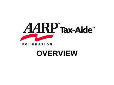 OVERVIEW. What is AARP Tax-Aide? It is the nation’s largest free, volunteer-run tax assistance and preparation service available to taxpayers with low-