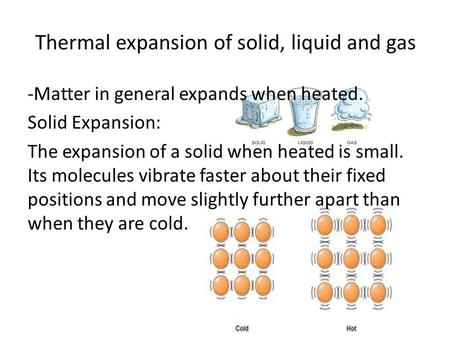 Thermal expansion of solid, liquid and gas