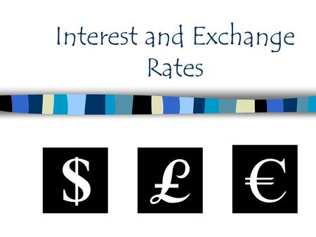 Interest and Exchange Rates. Interest Rates The Bank of England changes the interest rate in order to control the rate of ____________. The Bank of England.