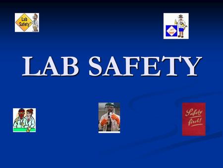 LAB SAFETY. Hands-on experiences are essential to learning in science class, but safety must be the first concern! The following rules exist for your.