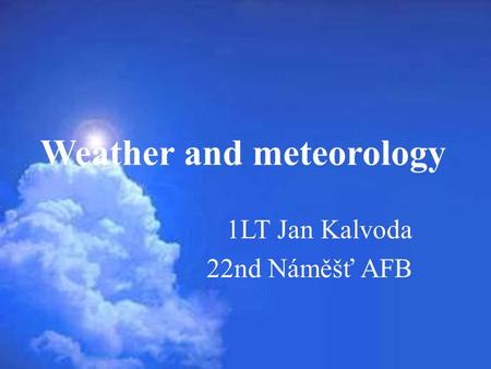 Weather and meteorology