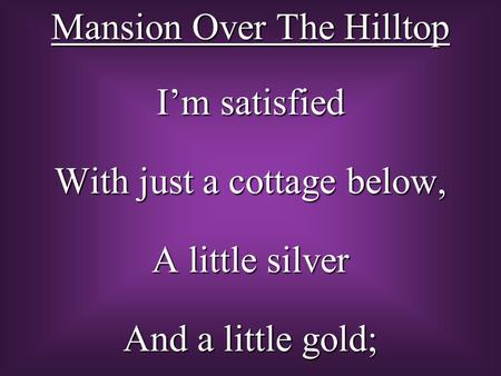 Mansion Over The Hilltop