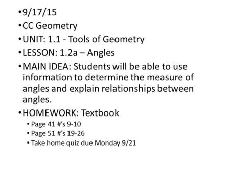 UNIT: Tools of Geometry LESSON: 1.2a – Angles