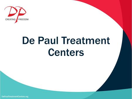 De Paul Treatment Centers DePaulTreatmentCenters.org.
