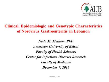 Nada M. Melhem, PhD American University of Beirut