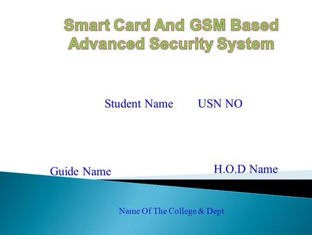 Smart Card And GSM Based Advanced Security System