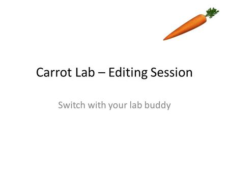 Carrot Lab – Editing Session Switch with your lab buddy.