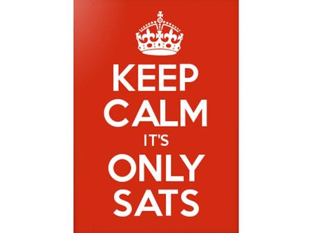 Please be aware this information is specifically in relation to the Year 6 SATs Tests. There will be a meeting for parents on whole school assessment.