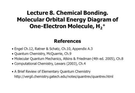 Lecture 8. Chemical Bonding