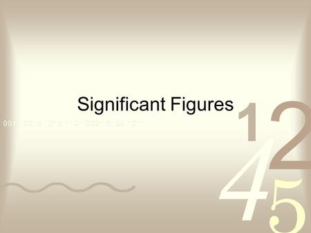 Significant Figures. Why use significant figures? Click on the graphic to read a story that shows the importance of understanding significant figures.