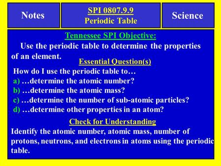 Notes Science SPI Periodic Table Tennessee SPI Objective: