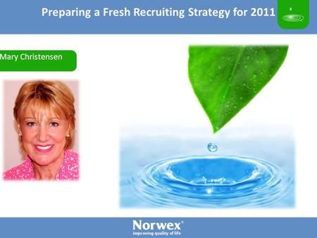 Mary Christensen Preparing a Fresh Recruiting Strategy for 2011.
