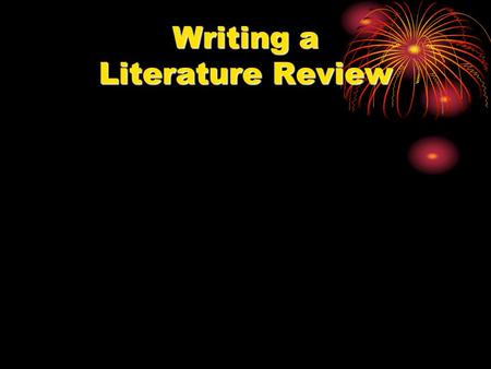 Writing a Literature Review. What is a Literature Review? Gives the reader the sense that you have examined the topic are familiar with contrasting.