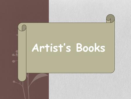 Artist’s Books. Accordion Books Pop-up Books.