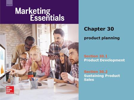 Section 30.1 Product Development Chapter 30 product planning Section 30.2 Sustaining Product Sales.