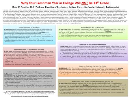 Why Your Freshman Year in College Will NOT Be 13 th Grade Students Are Treated More Like Adults Than Children. In High School, teachers often contact parents.