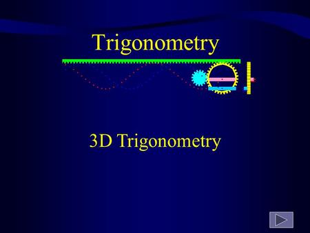 Trigonometry 3D Trigonometry. r s h p q β α p, q and r are points on level ground, [sr] is a vertical flagpole of height h. The angles of elevation of.