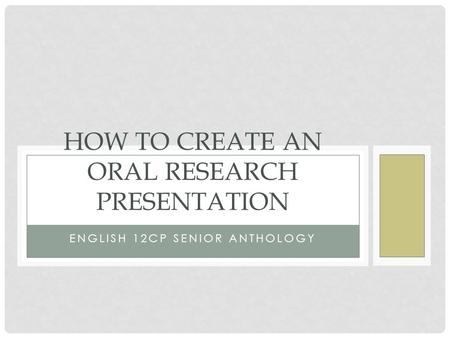 How to create an oral research presentation