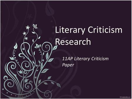 Literary Criticism Research 11AP Literary Criticism Paper.