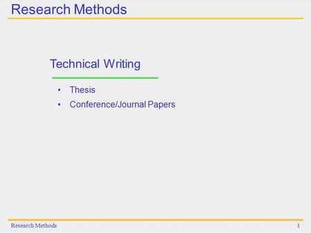 Research Methods Technical Writing Thesis Conference/Journal Papers
