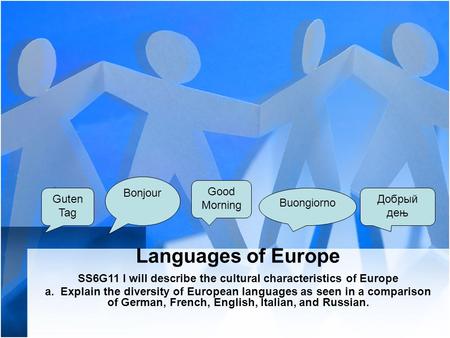SS6G11 I will describe the cultural characteristics of Europe