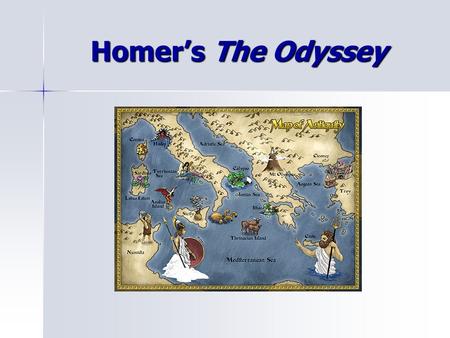 Homer’s The Odyssey. Characteristics of the Epic An Epic is told in the form of a long narrative poem. An Epic is told in the form of a long narrative.