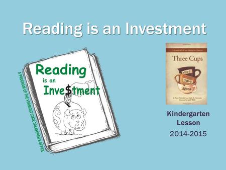 Reading is an Investment Kindergarten Lesson 2014-2015.