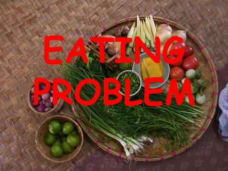 EATING PROBLEM. What would I eat today? You have some ingredients and you don’t know what you can cook of them You have no money to buy food or only little.