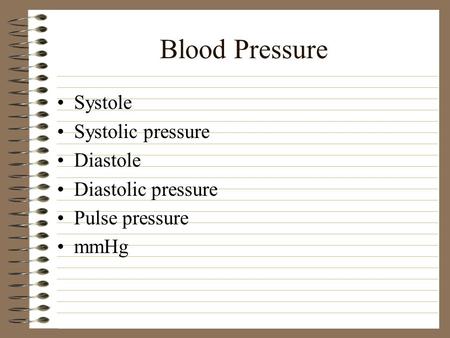 Blood Pressure Systole Systolic pressure Diastole Diastolic pressure Pulse pressure mmHg.