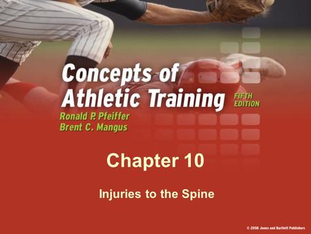 Chapter 10 Injuries to the Spine. Back and Spine.