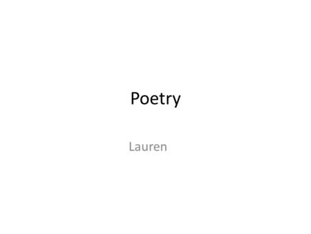 Poetry Lauren.