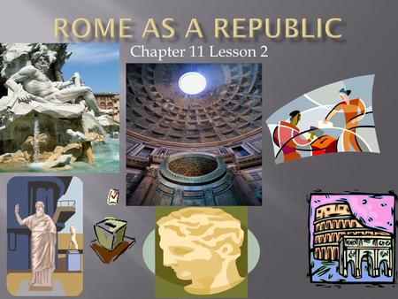 Chapter 11 Lesson 2.  ID Terms: PATRICIAN, PLEBIANS, CONSUL, VETO, PRAETOR, TRIBUNE, DICTATOR, CIVIC DUTY  Discuss how each social class in Rome had.