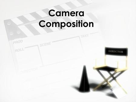 Camera Composition Screen Resolution NTSC Standard: 480i HDTV Standard: 720p,1080i,p NTSC Standard: 480i HDTV Standard: 720p,1080i,p i: interlaced p: