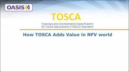 How TOSCA Adds Value in NFV world