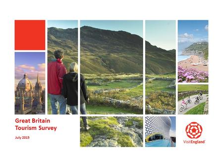 Great Britain Tourism Survey July 2015. 2 GBTS July 2015 Published 27 th October 2015 Headlines JULY 2015 There were 13.7 million domestic overnight trips.