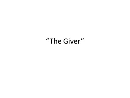 “The Giver”.